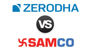 zerodha vs Samco
